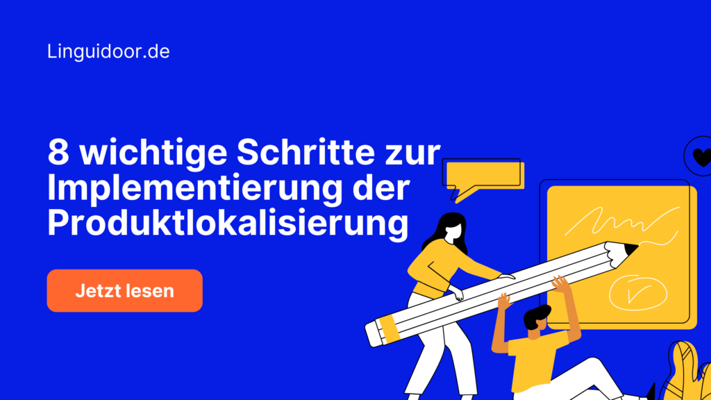 8 wichtige Schritte zur Implementierung der Produktlokalisierung